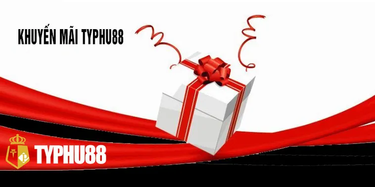 Khám Phá Ưu Đãi Khuyến Mãi Nhà Cái Typhu88 Mới Nhất Hiện Nay